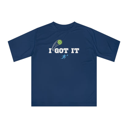 I Got It - OOPS Yours! Performance T-shirt