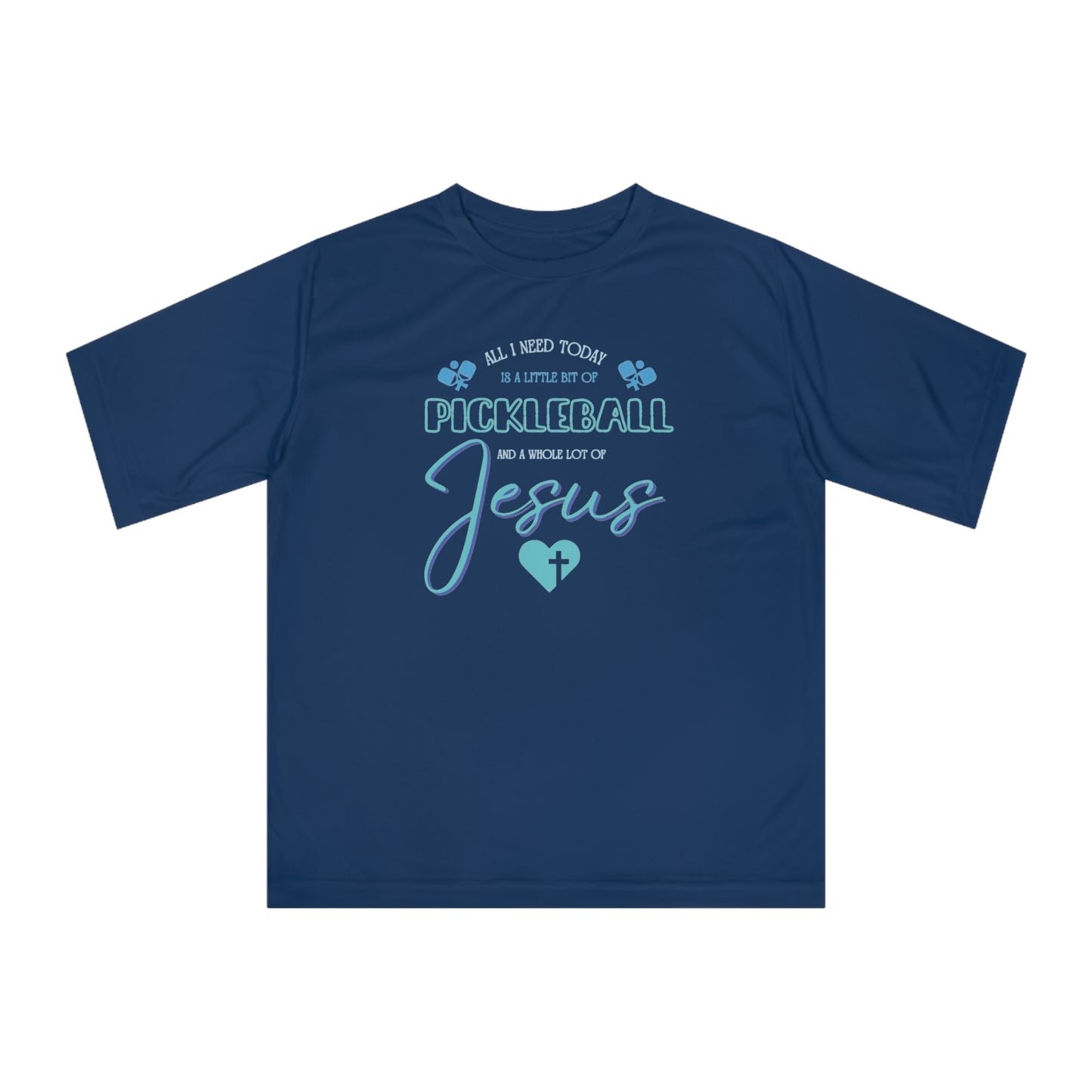 A Little Bit of Pickleball & a Whole Lot of Jesus; Performance Shirt