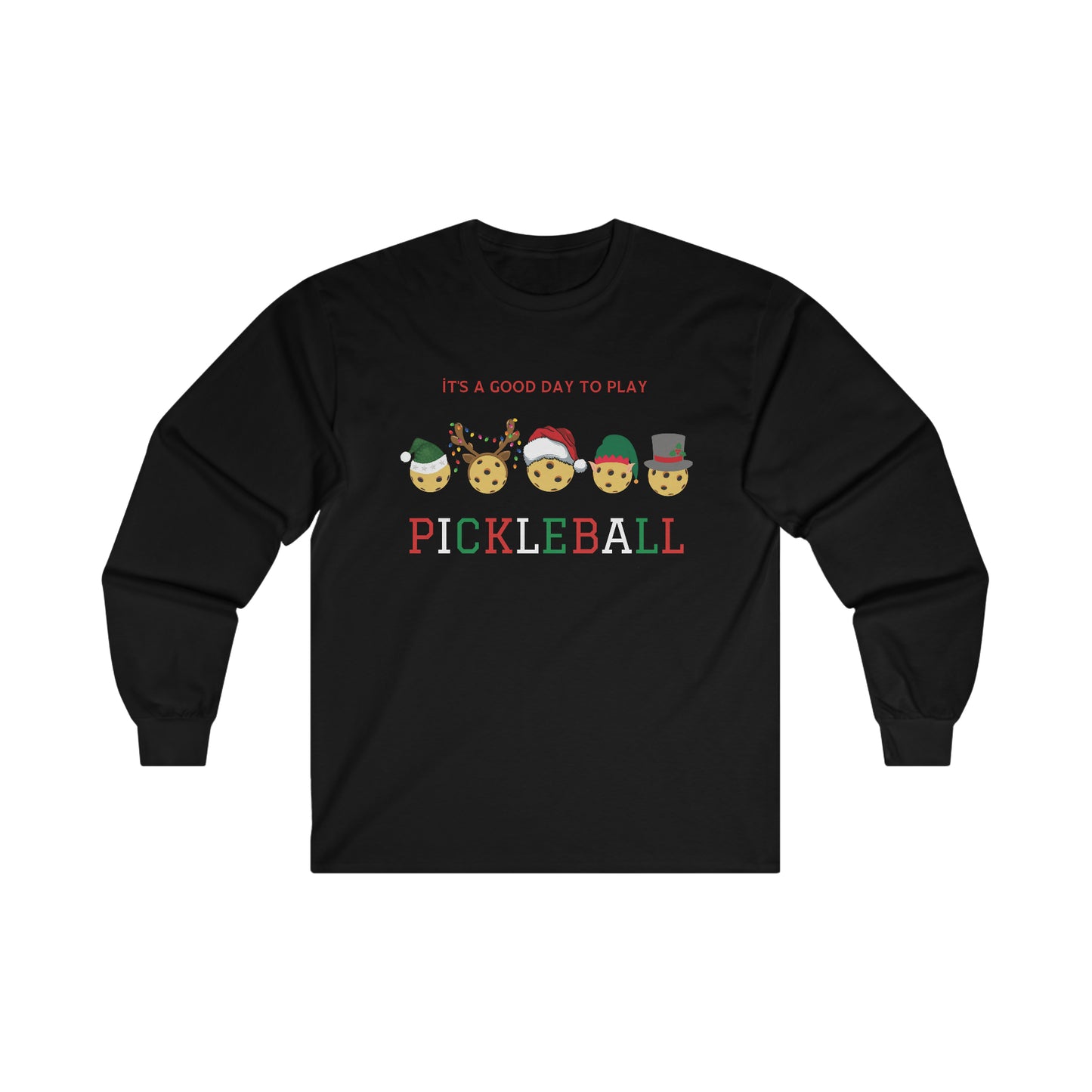 It's a Good Day to Play Pickleball - Christmas Shirt