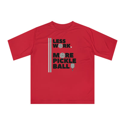 Less Work. More Pickleball Performance Shirt