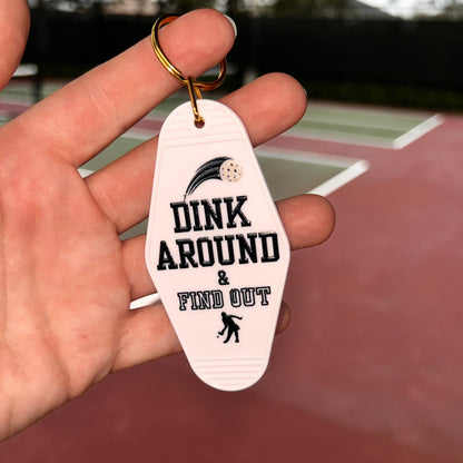 Dink Around and Find Out - Motel Keychain