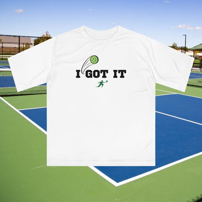 I Got It - OOPS Yours! Performance T-shirt