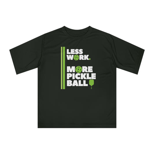 Less Work. More Pickleball Performance Shirt