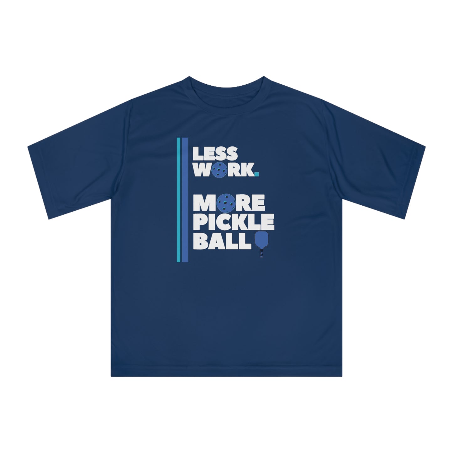 Less Work. More Pickleball Performance Shirt