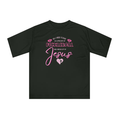 A Little Bit of Pickleball & a Whole Lot of Jesus; Performance Shirt