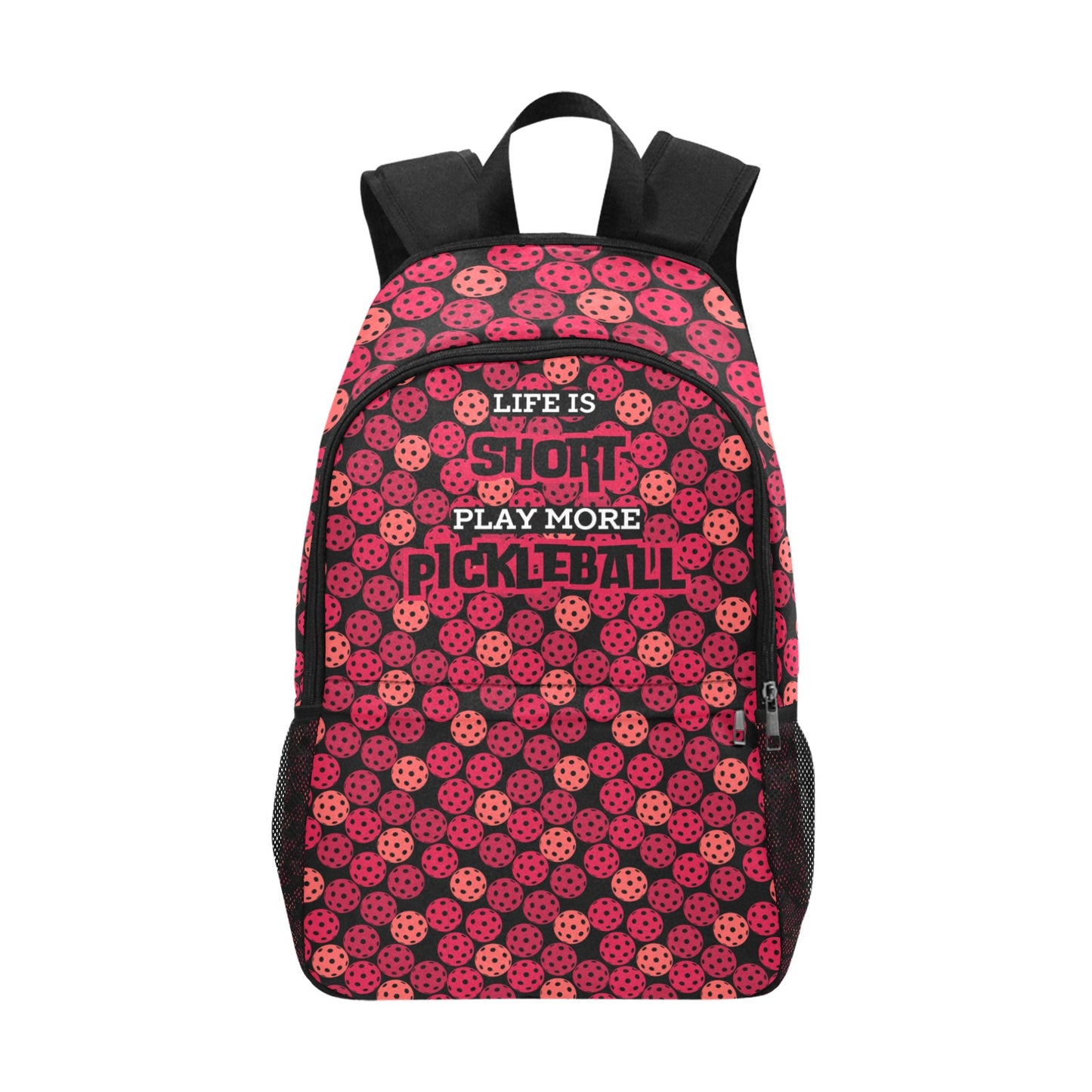 Life is Short, Play More Pickleball Fabric Backpack with Side Mesh Pockets