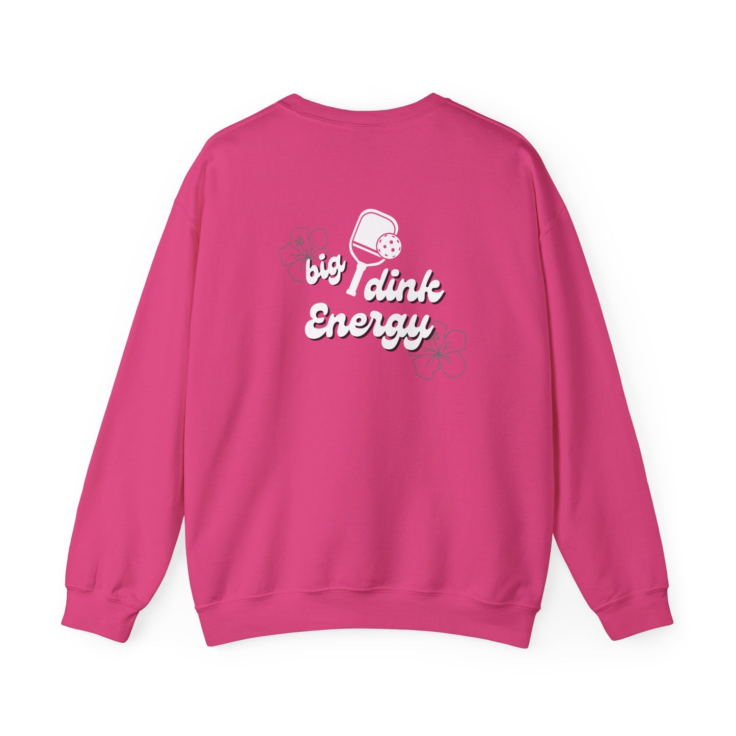 Big Dink Energy Sweatshirt