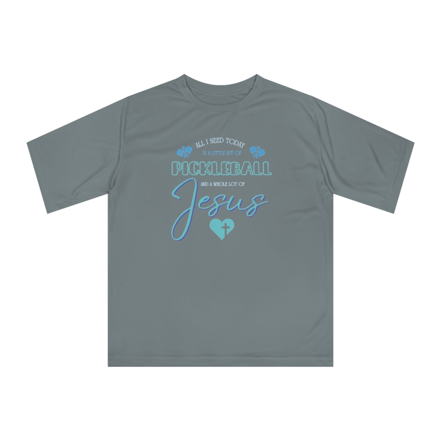 A Little Bit of Pickleball & a Whole Lot of Jesus; Performance Shirt