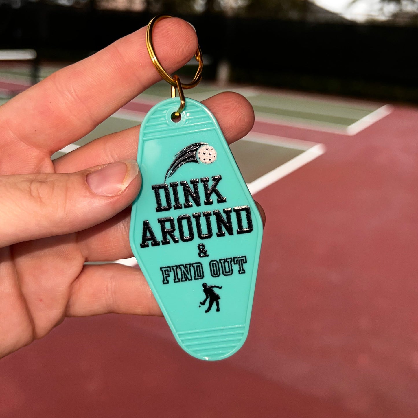 Dink Around and Find Out - Motel Keychain