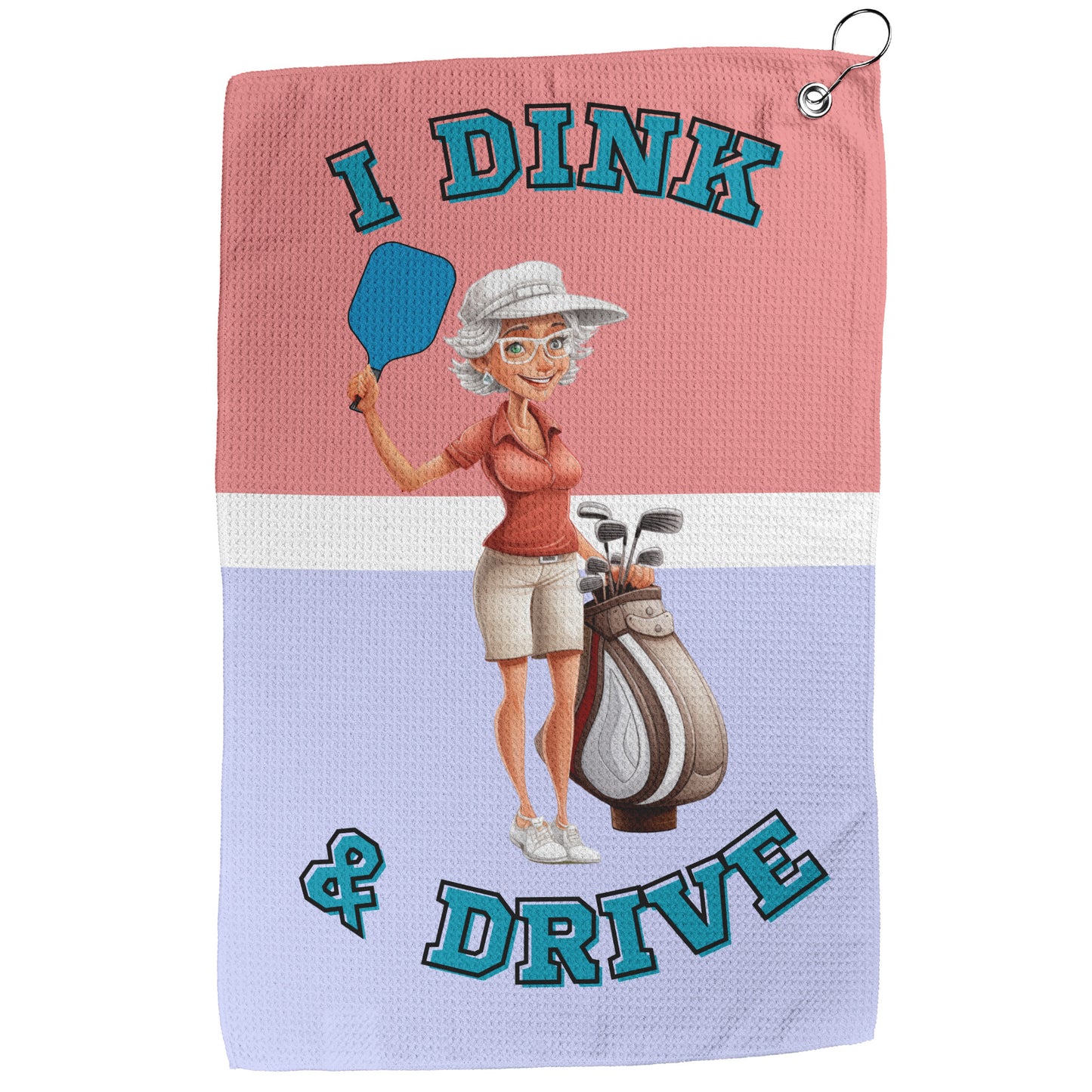 I Dink & Drive - Lady's Golf Towel