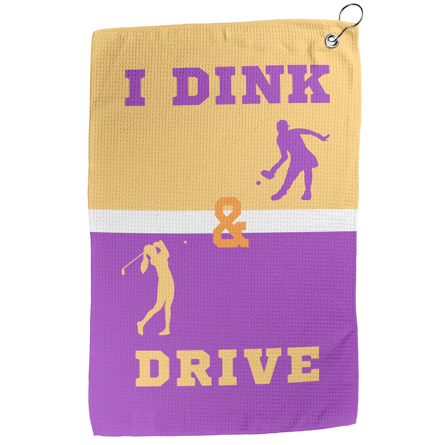 I Dink & Drive - Lady's Golf Towel