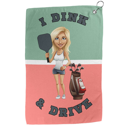 I Dink & Drive - Lady's Golf Towel