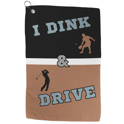 I Dink & Drive - Men's Golf Towel