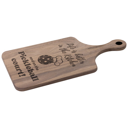 Life Is Better In The Kitchen & On The Pickleball Court Cutting Boards