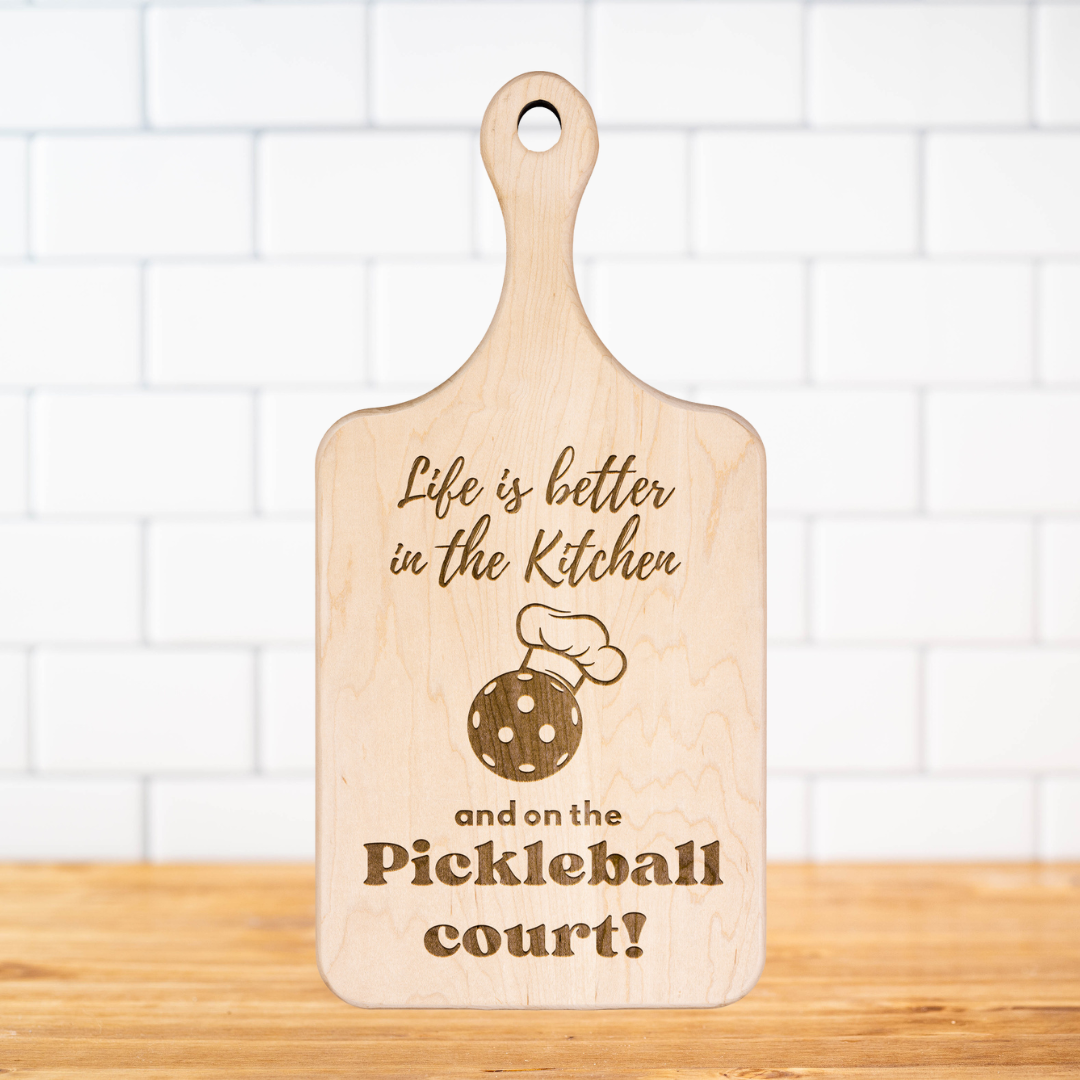 Life Is Better In The Kitchen & On The Pickleball Court Cutting Boards