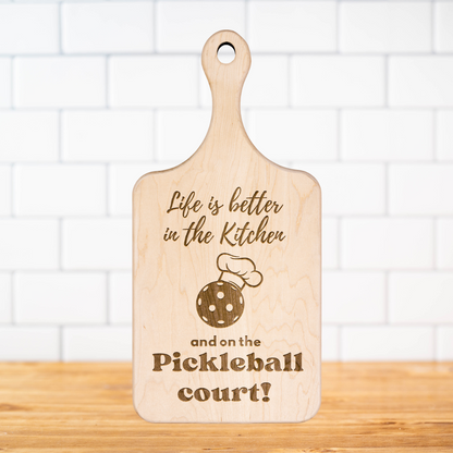 Life Is Better In The Kitchen & On The Pickleball Court Cutting Boards