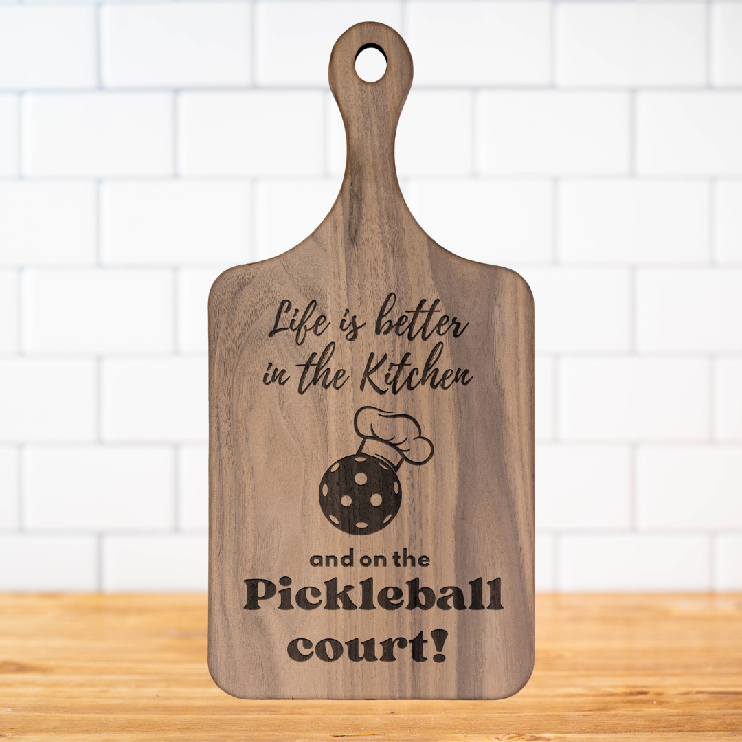 Life Is Better In The Kitchen & On The Pickleball Court Cutting Boards