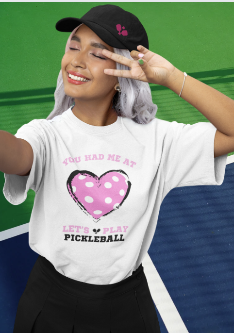 You Had Me At, Let's Play Pickleball Performance T-Shirt