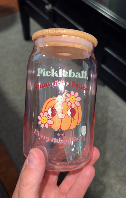 FALL Glass Can Cup - Pumpkin Spice, Pickleball & Everything Nice