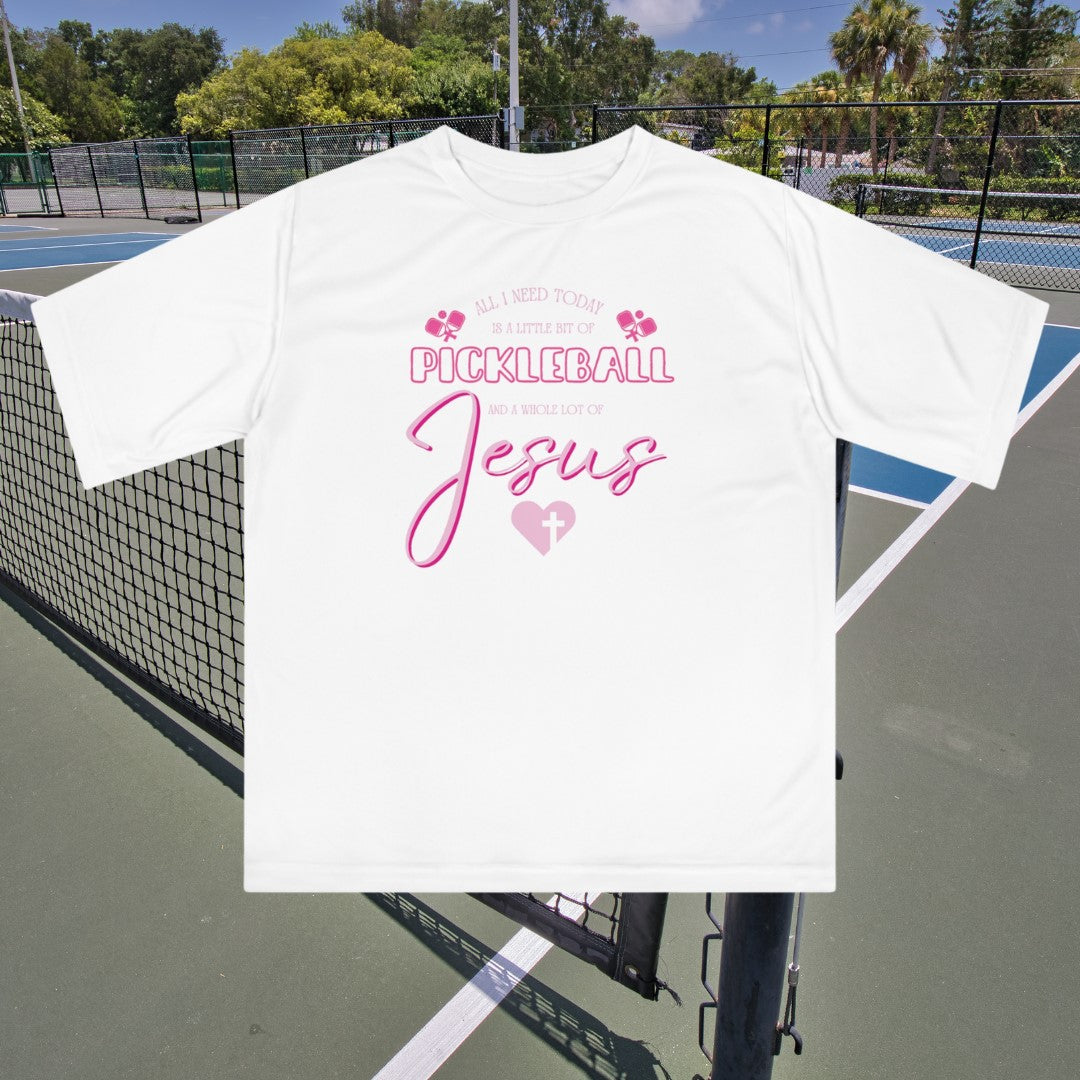 A Little Bit of Pickleball & a Whole Lot of Jesus; Performance Shirt