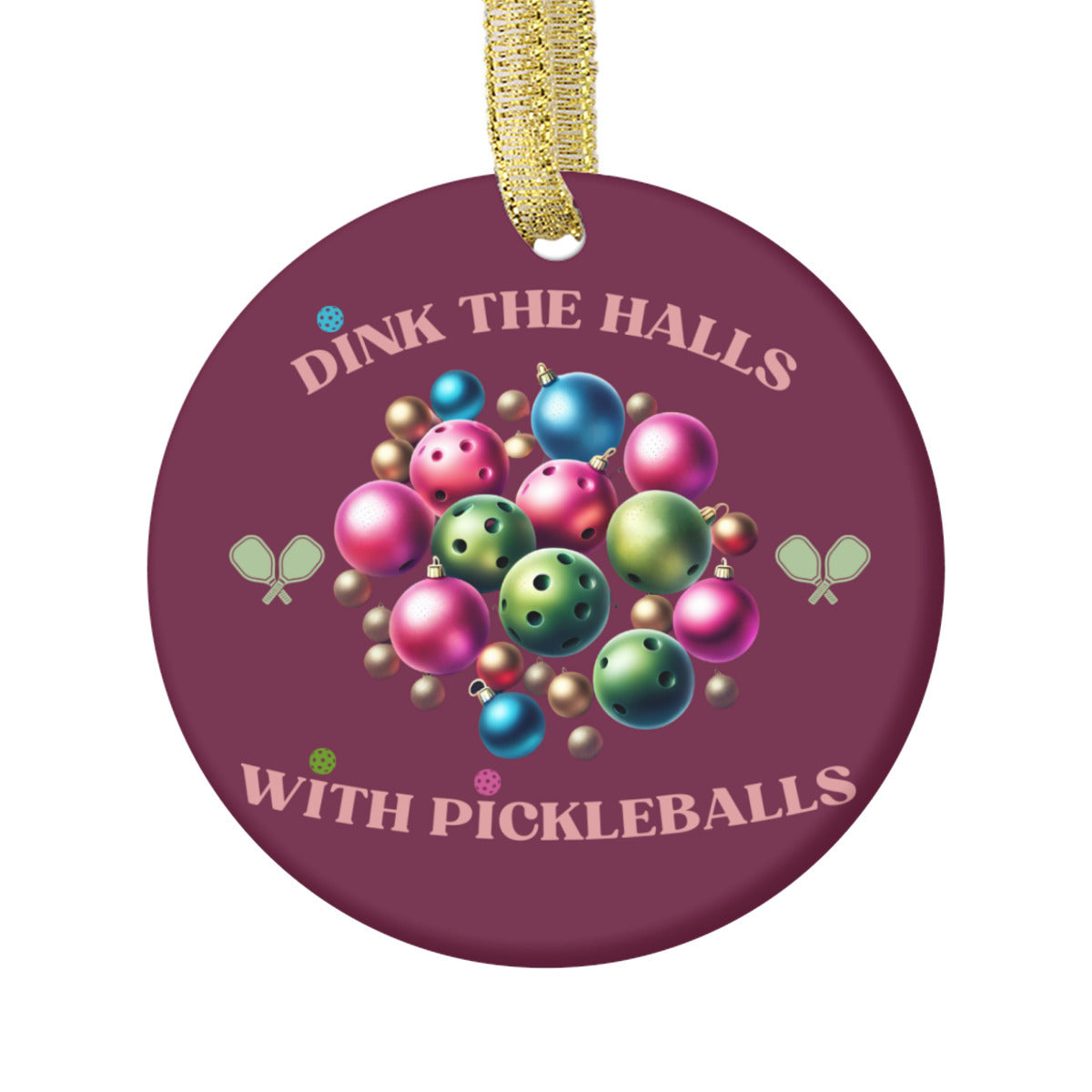 Dink The Halls Ornament