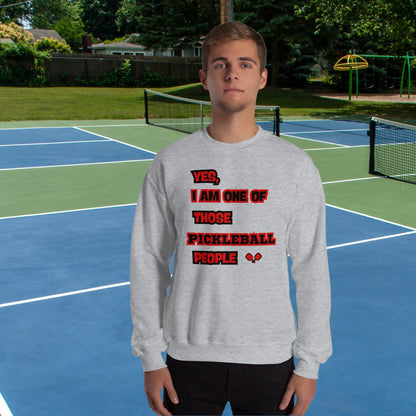 Yes, I Am One Of Those Pickleball People, Crewneck Sweatshirt 1